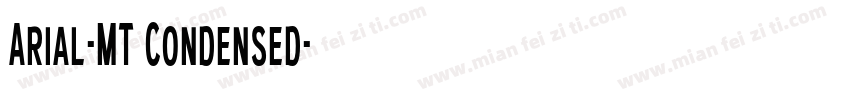 Arial-MT Condensed字体转换